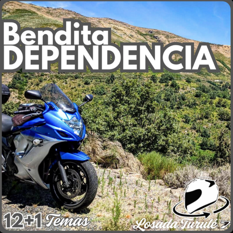Bendita Dependencia - Canciones de moto y alma